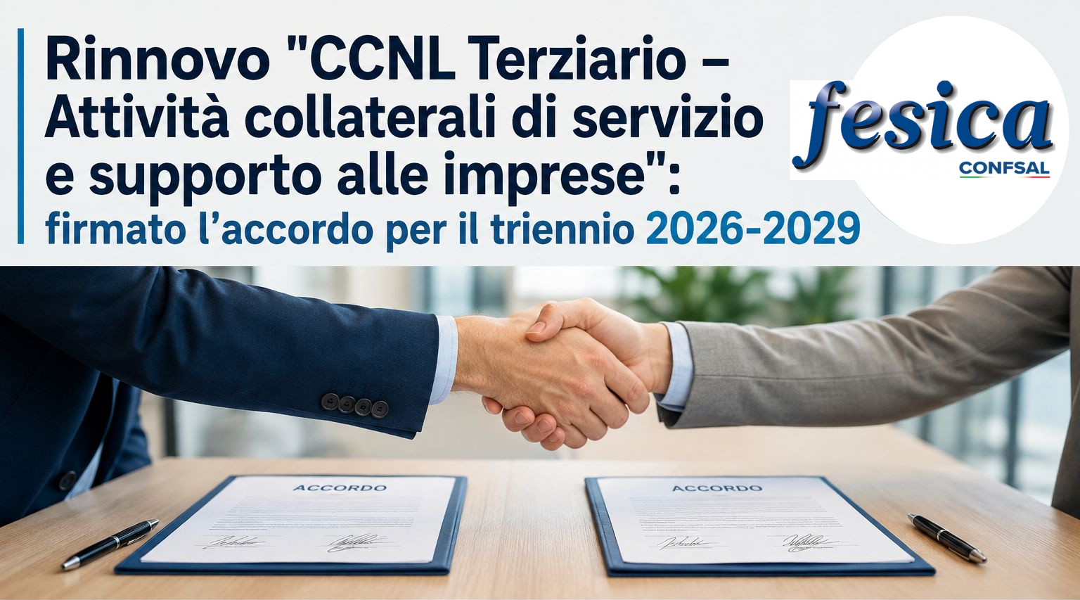 Rinnovo “CCNL Terziario – Attività collaterali di servizio e supporto alle imprese”: firmato l’accordo per il triennio 2026-2029